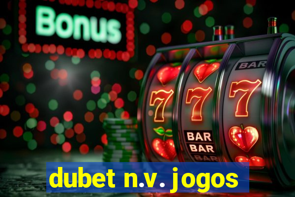 dubet n.v. jogos